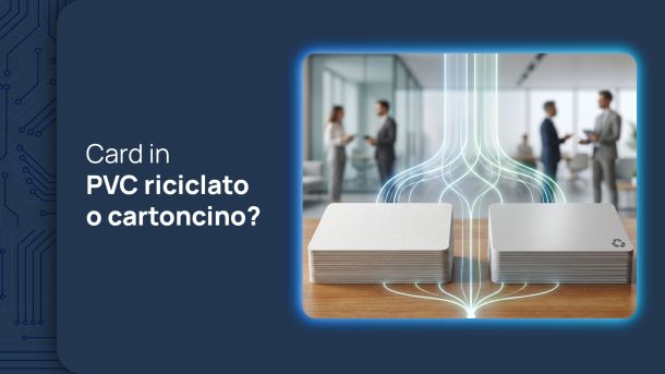 card PVC riciclato o cartoncino