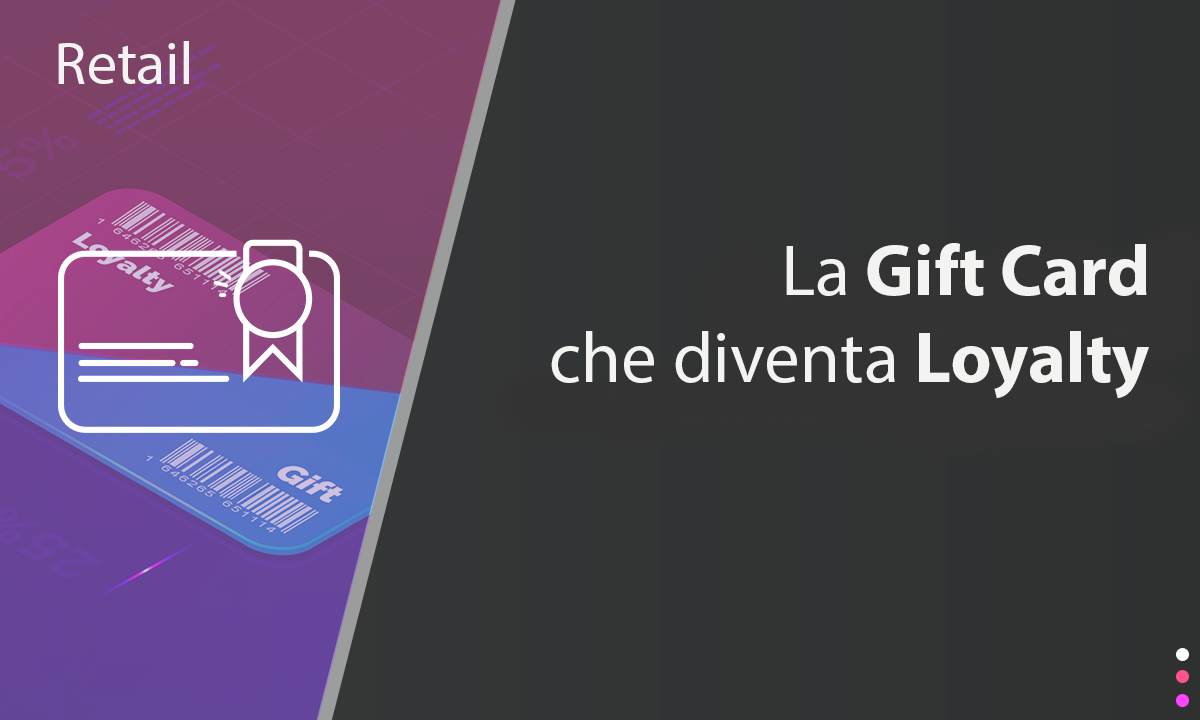 la gift che diventa loyalty